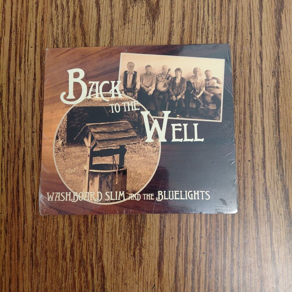Washboard Slim and the Bluelights Back to the Well CD 2015 New